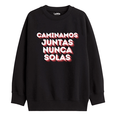 Polerón Caminamos juntas nunca solas Línea Premium #1