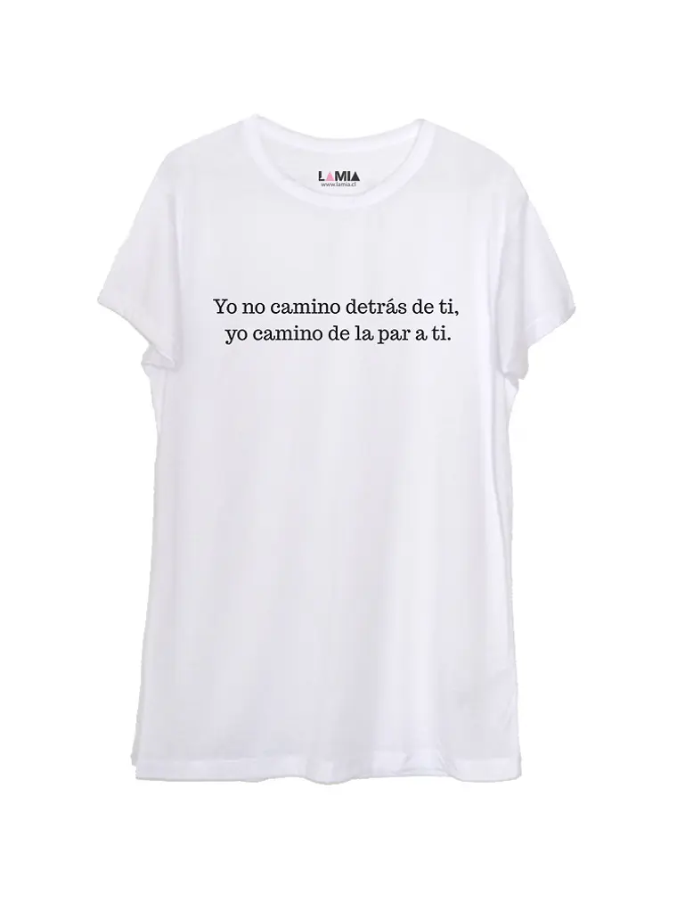 Yo no camino detrás de ti, yo camino de la par a ti #1 1