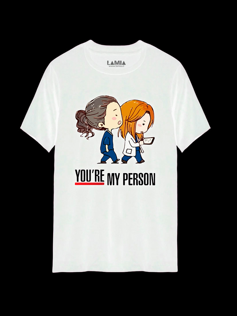 Polera You re my person Grey s Anatomy Línea Premium #3 2