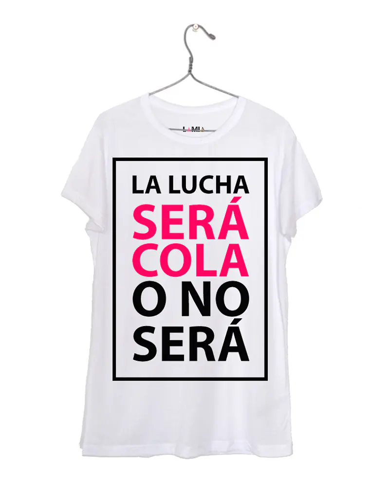 La Lucha Será Cola o No Será #1 1