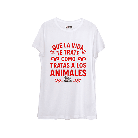 Que la vida te trate como tratas a los animales #1
