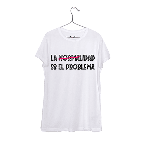 La Normalidad es el Problema #1