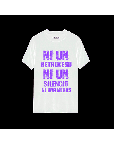 Polera Ni un retroceso, ni un silencio, ni una menos #1 - Blanca