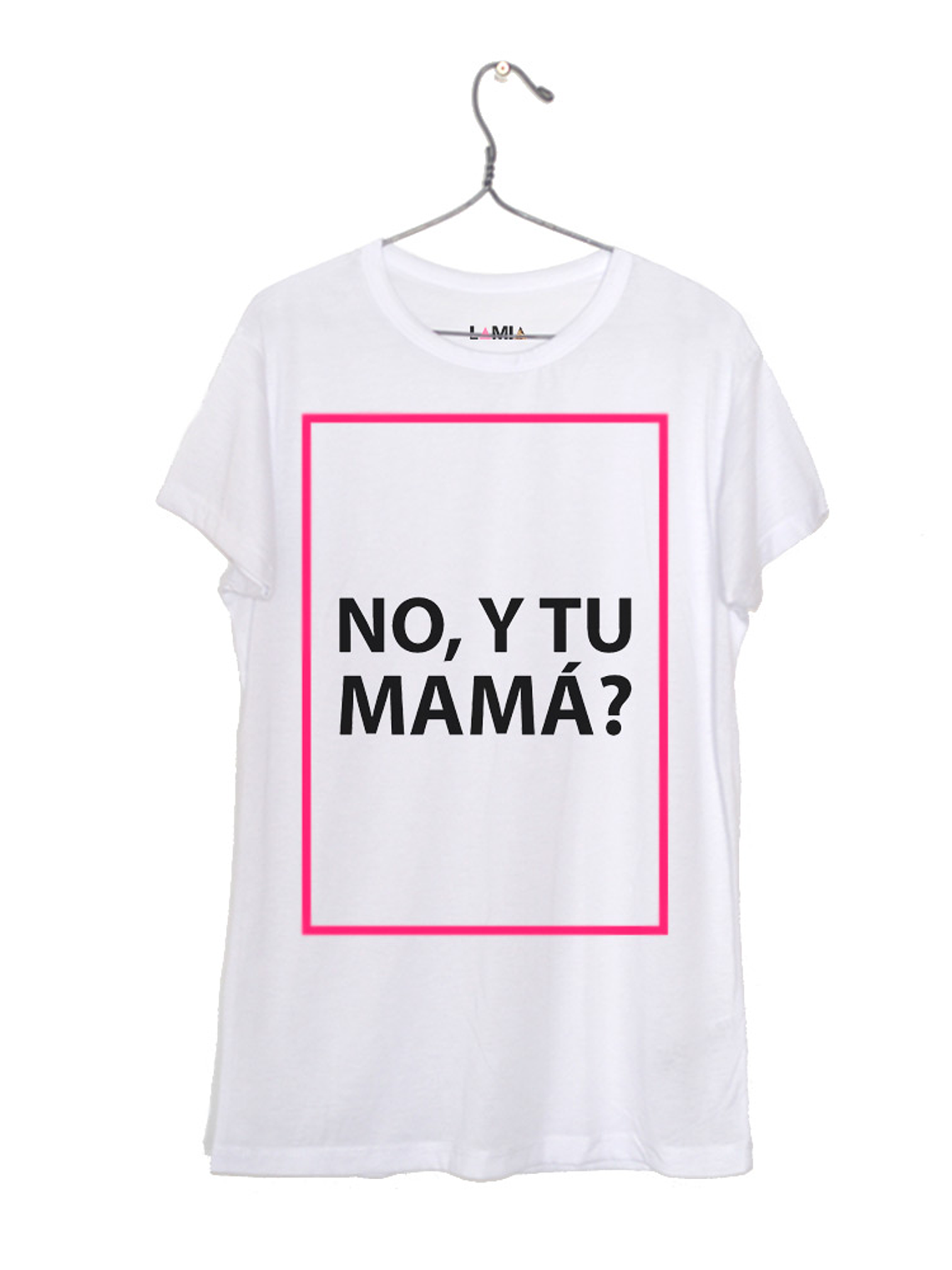 No, y tu mamá? #1 1