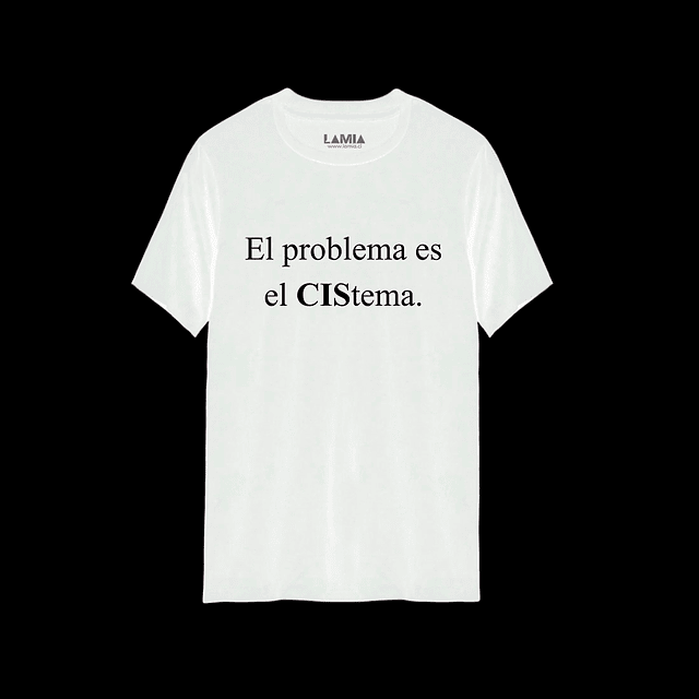 Polera El problema es el CIS tema Línea Premium #1