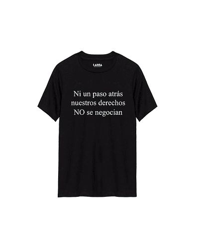 Polera Ni un paso atrás, nuestros derechos no se negocian Línea Premium #1