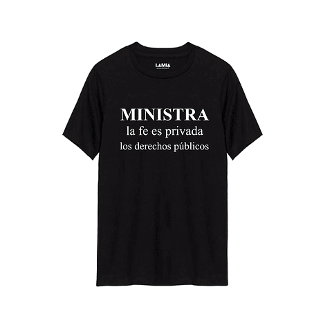 Polera Ministra la fe es privada, los derechos publicos Línea Premium #1