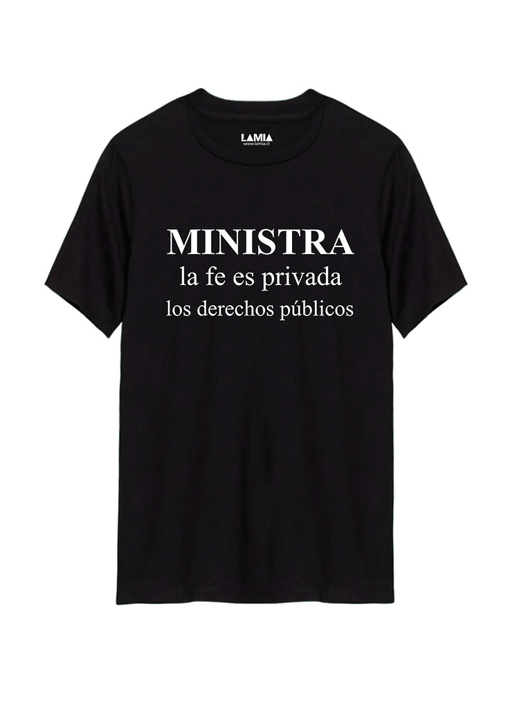 Polera Ministra la fe es privada, los derechos publicos Línea Premium #1 1