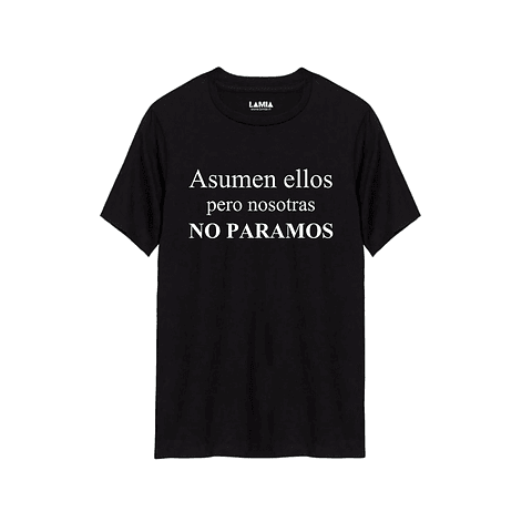 Polera Asumen ellos pero nosotras no paramos Línea Premium #1