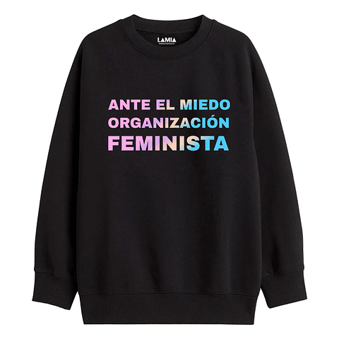 Polerón Ante el miedo organizacion feminista 8M Línea Premium #1
