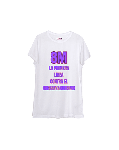 8M la primera linea contra el conservadurismo #1