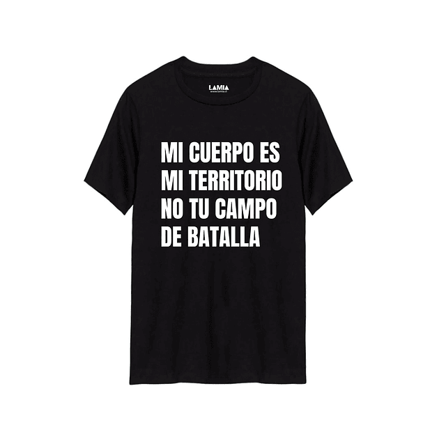 Polera Mi cuerpo es mi territorio no tu campo de batalla Línea Premium #1