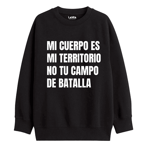Polerón Mi cuerpo es mi territorio no tu campo de batalla Línea Premium #1