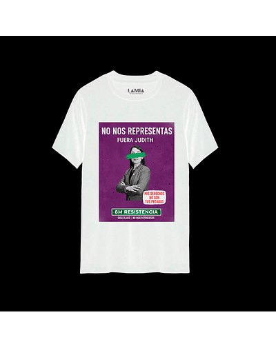 Polera No nos representas fuera Judith Línea Premium #1 - Blanca