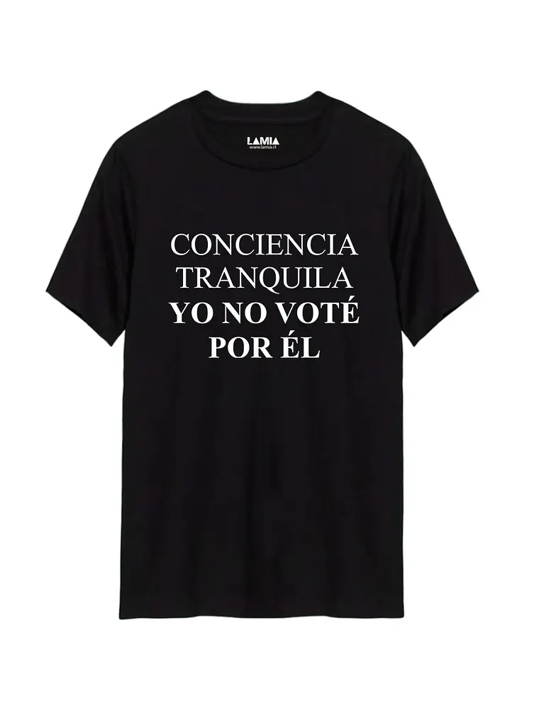 Polera Conciencia Tranquila Yo No Voté Por Él Línea Premium #1 1
