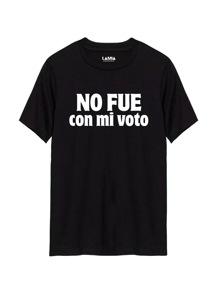 Polera No fue con mi voto Línea Premium #1 1