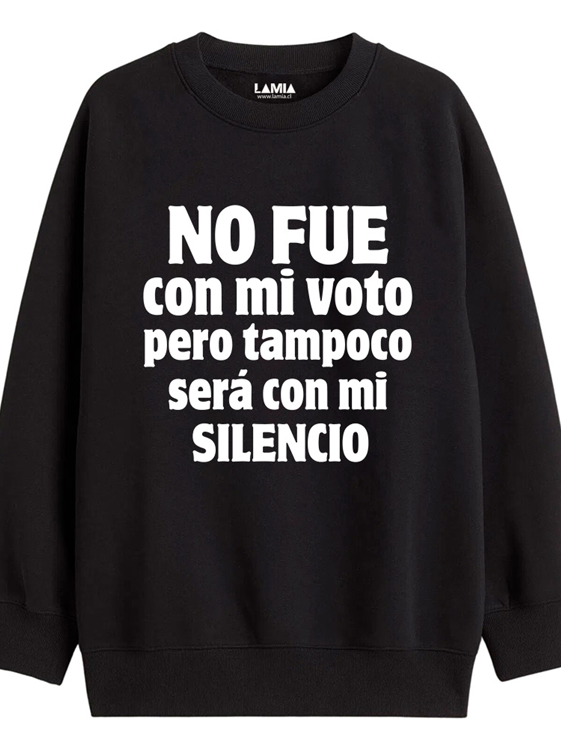Polerón No fue con mi voto pero tampoco será con mi silencio Línea Premium #1 1