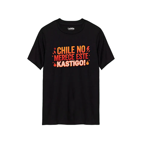 Polera Chile no merece este kastigo Línea Premium #1