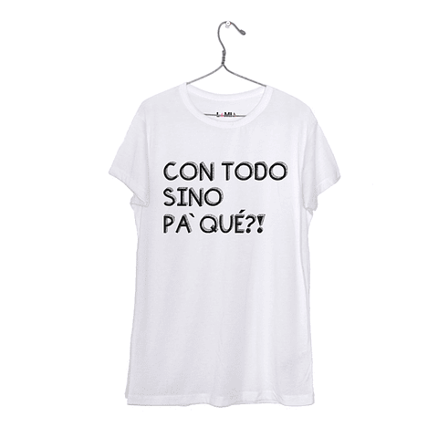 Con todo sino pa` qué?! #1