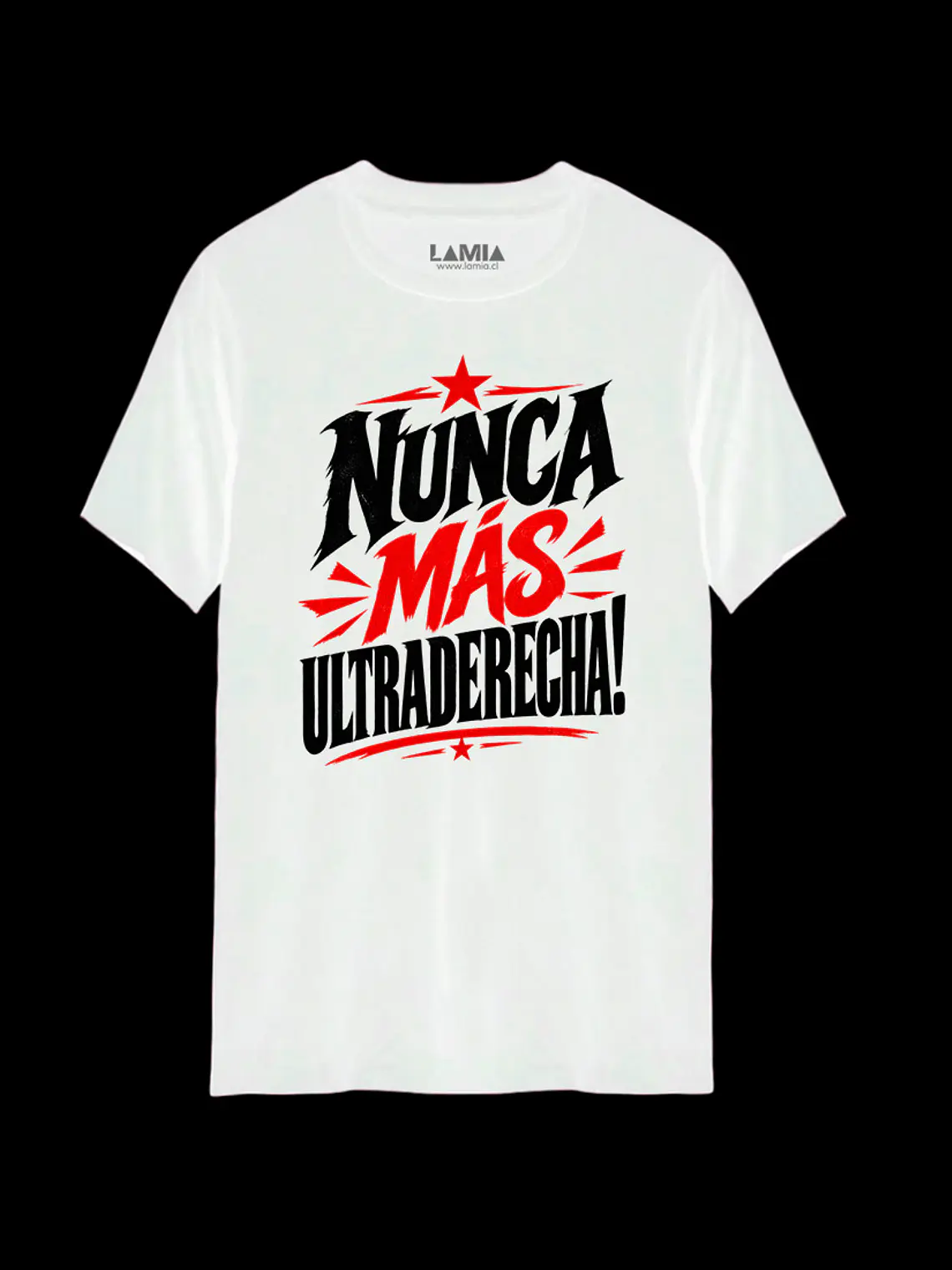 Polera Nunca más ultraderecha Línea Premium #1 2