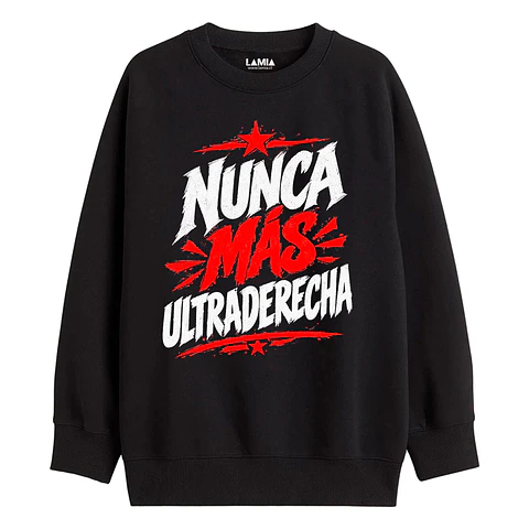 Polerón Nunca más ultraderecha Línea Premium #1