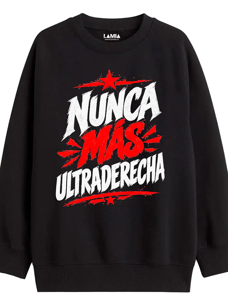 Polerón Nunca más ultraderecha Línea Premium #1 1