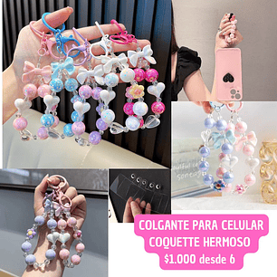 COLGANTE PARA CELULAR COQUETTE (6UNID)