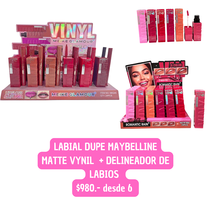LABIAL + DELINEADOR DUPE MAYBELLINE VYNIL (6UNID) 1