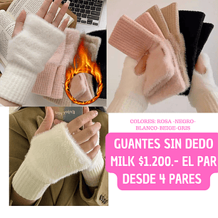 GUANTES SIN DEDO MILK (4 PARES)