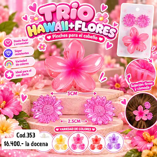 TRIO HAWAII + FLORES COD.353 (DOCENA) 