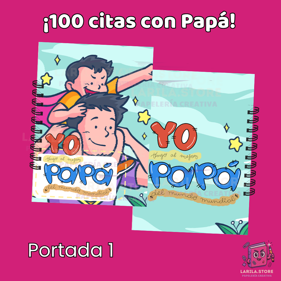 ¡100 Citas con Papá! – Diario de momentos inolvidables 👨‍👧‍👦❤️ 1