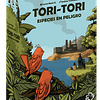 TORI-TORI: Especies en peligro.