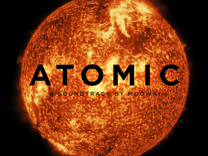 Mogwai - Atomic 1