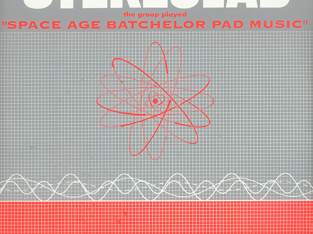 Stereolab - The Groop Played Space Age Batchelor Pad Music 1