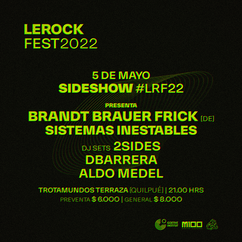 SIDESHOW - LEROCK FEST 2022 | Quilpué [Brandt Brauer Frick + Sistemas Inestables]