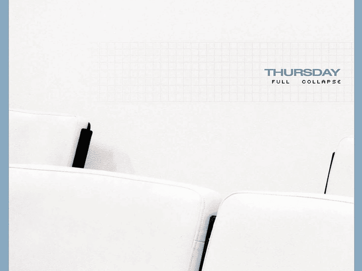 Thursday - Full Collapse 1