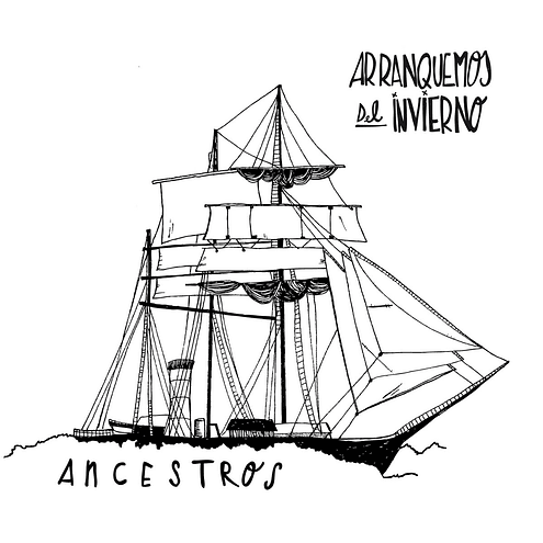 Arranquemos del Invierno - Ancestros