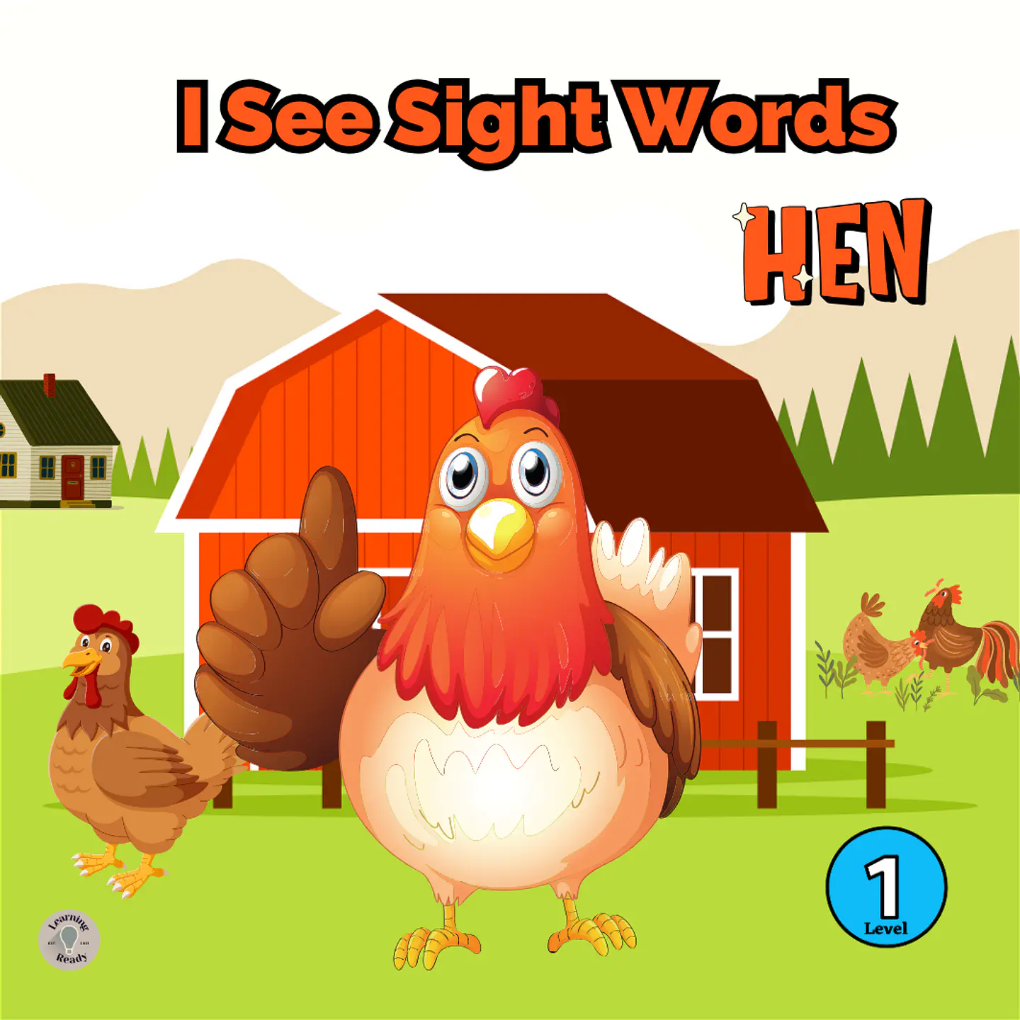 I See Sight Words: Hen Leveled Reader 1