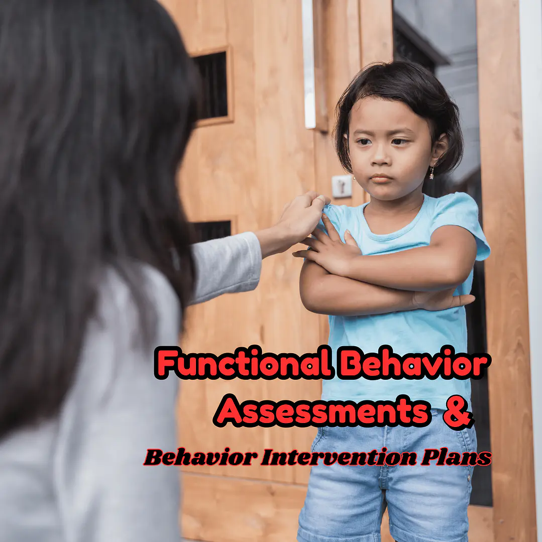 Functional Behavior Assessments & Behavior Intervention Plans  1