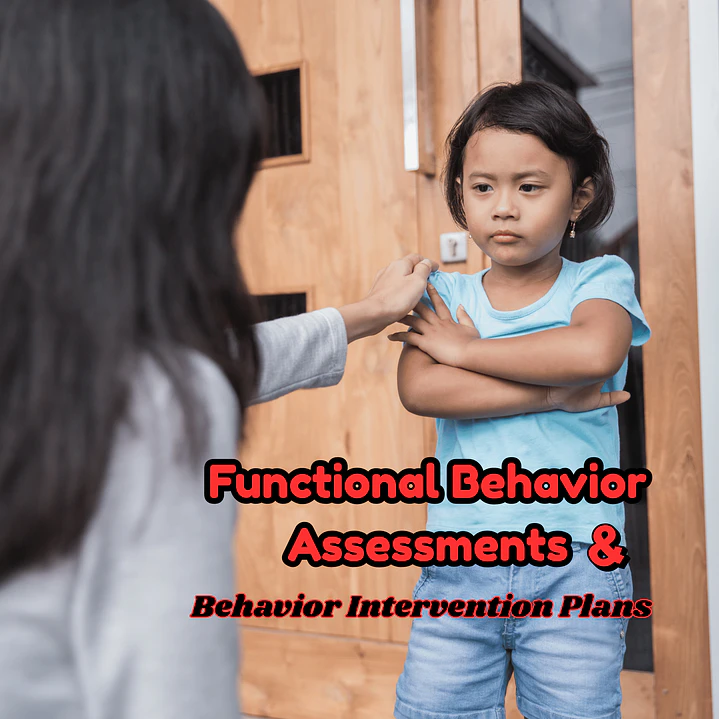 Functional Behavior Assessments & Behavior Intervention Plans  1