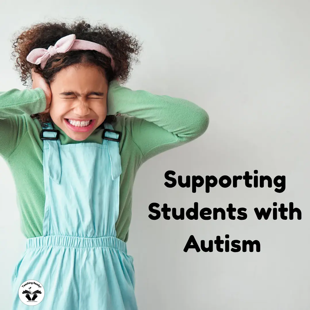 Supporting Students with Autism in the Classroom  1