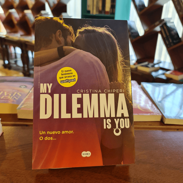 My dilemma is you