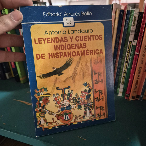 Leyendas y cuentos indígenas de Hispanoamérica