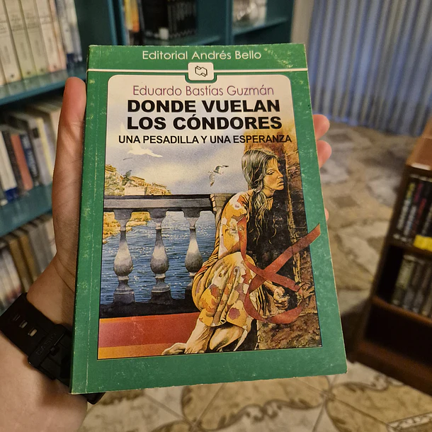 Donde vuelan los cóndores