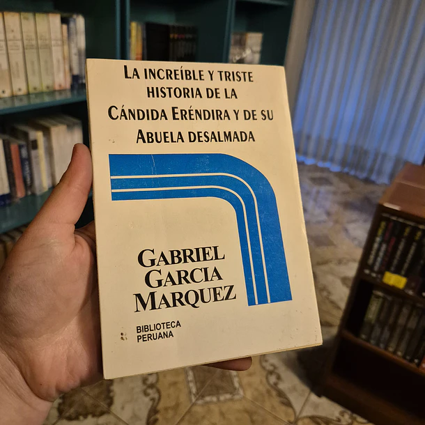 La increíble y triste historia de la cándida Eréndira y de su abuela desalmada