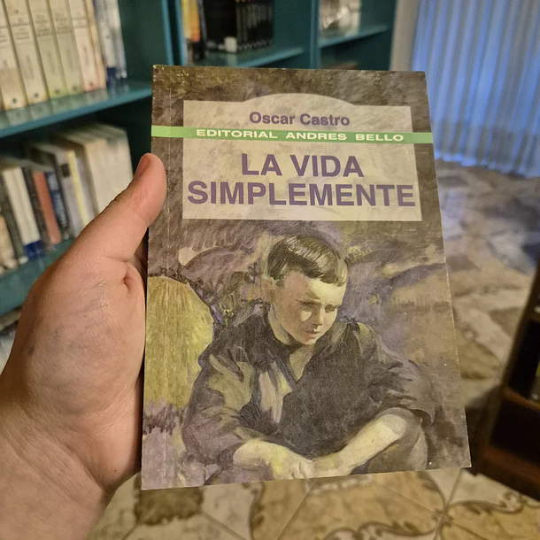 La vida simplemente