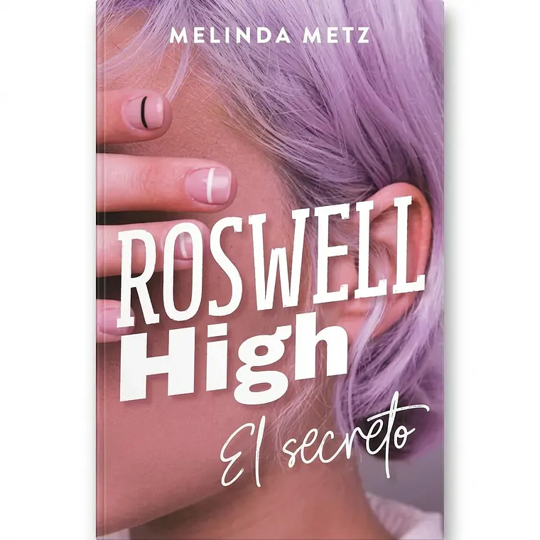 Rosswell High - El secreto  1