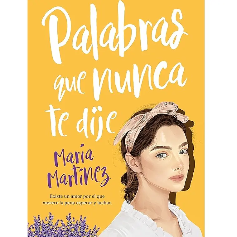 Palabras que nunca te dije 1