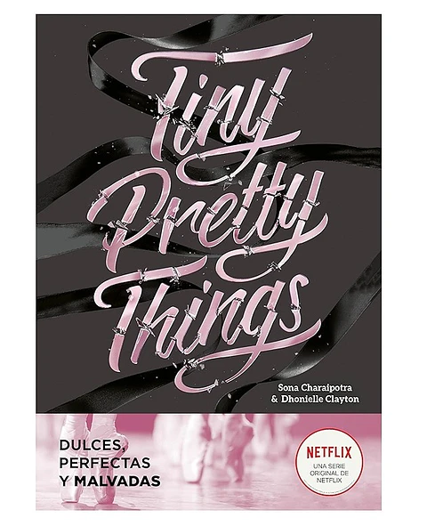 Tiny pretty things (Dulces, perfectas y malvadas)