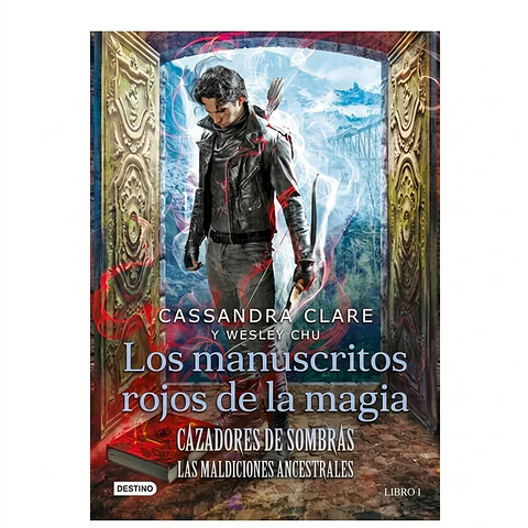 Cazadores de sombras Las maldiciones ancestrales  1 - Los manuscristos rojos de la magia